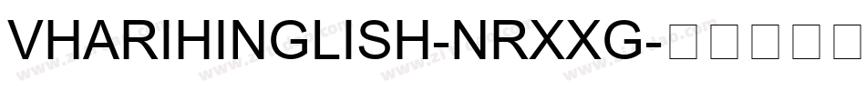 VhariHinglish-nRxxg字体转换