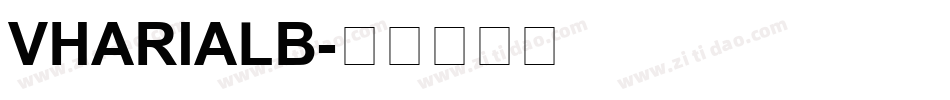 VHARIALB字体转换