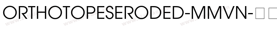 OrthotopesEroded-MMVn字体转换