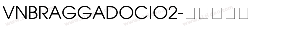 VnBraggadocio2字体转换