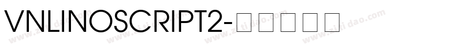 VnLinoscript2字体转换