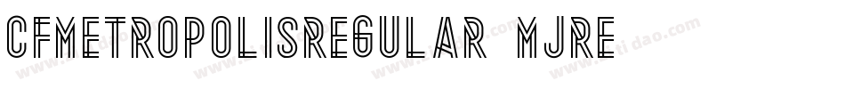 CfMetropolisRegular-MJRe字体转换
