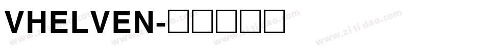 VHELVEN字体转换