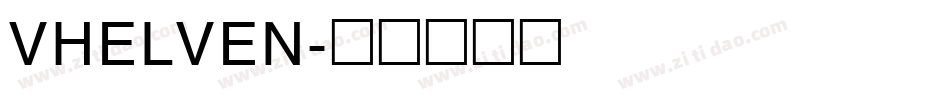 VHELVEN字体转换