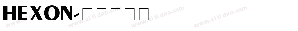 Hexon字体转换