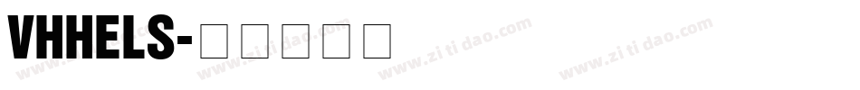 VHHELS字体转换