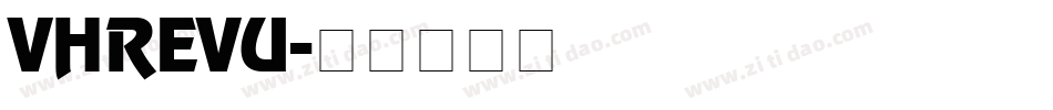 VHREVU字体转换