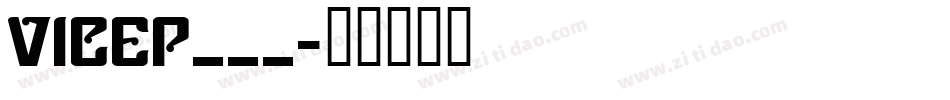 VICEP___字体转换