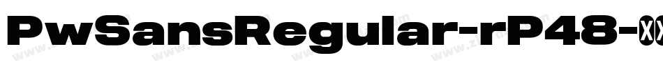 PwSansRegular-rP48字体转换
