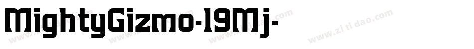 MightyGizmo-19Mj字体转换