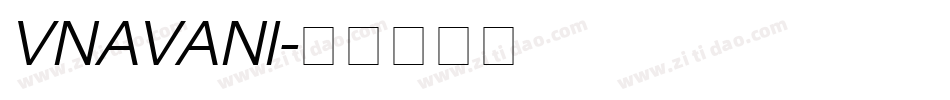 VNAVANI字体转换