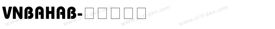 VNBAHAB字体转换