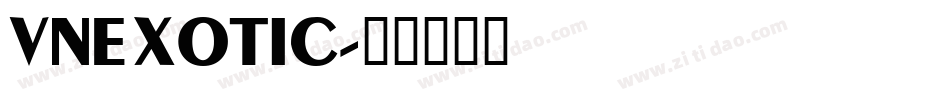 VNEXOTIC字体转换