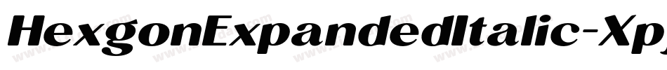 HexgonExpandedItalic-Xpjd字体转换
