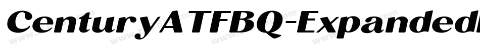 CenturyATFBQ-ExpandedItalic字体转换 CenturyATFBQ-ExpandedItalic字体转换