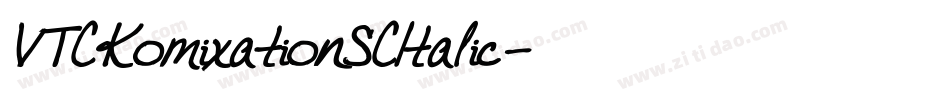 VTCKomixationSCItalic字体转换