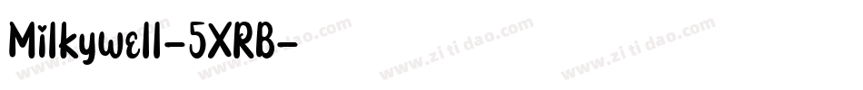 Milkywell-5XRB字体转换