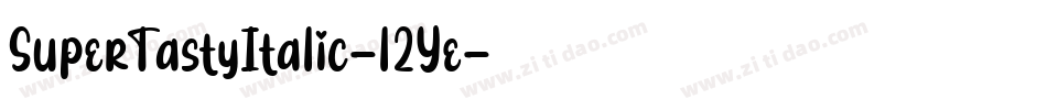 SuperTastyItalic-l2Ye字体转换