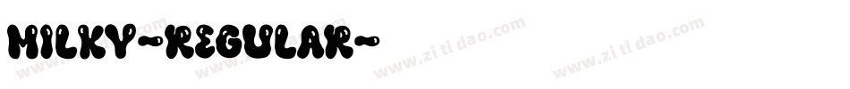 Milky-Regular字体转换