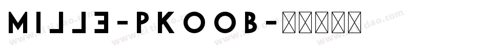 Mille-PKOoB字体转换