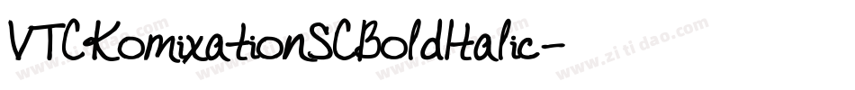 VTCKomixationSCBoldItalic字体转换