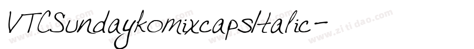 VTCSundaykomixcapsItalic字体转换