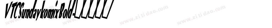 VTCSundaykomixBold字体转换