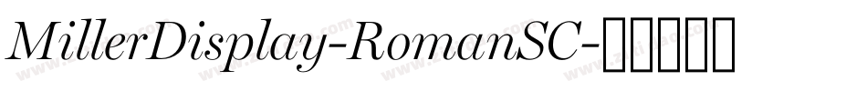 MillerDisplay-RomanSC字体转换