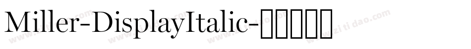 Miller-DisplayItalic字体转换