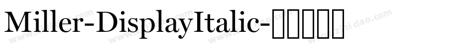 Miller-DisplayItalic字体转换
