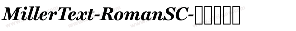 MillerText-RomanSC字体转换