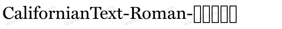 CalifornianText-Roman字体转换