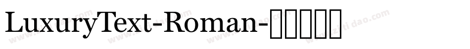 LuxuryText-Roman字体转换