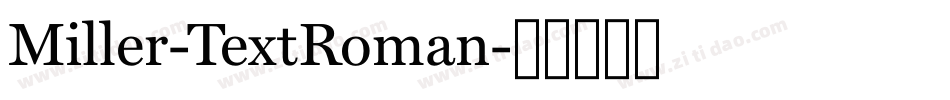 Miller-TextRoman字体转换