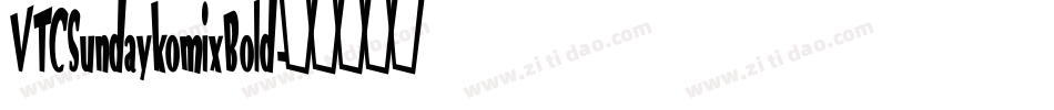 VTCSundaykomixBold字体转换