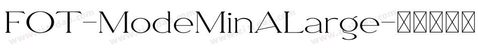 FOT-ModeMinALarge字体转换