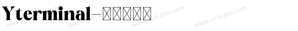 Yterminal字体转换
