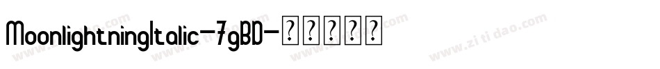 MoonlightningItalic-7gBD字体转换