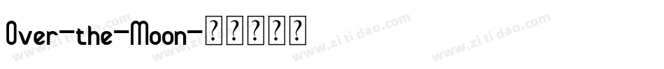 Over-the-Moon字体转换