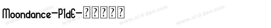 Moondance-P1dE字体转换