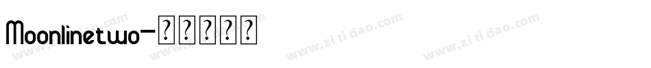 Moonlinetwo字体转换