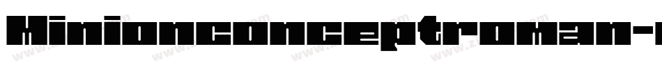 Minionconceptroman-d字体转换