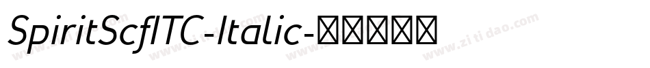 SpiritScfITC-Italic字体转换