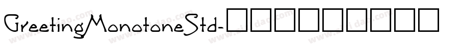 GreetingMonotoneStd字体转换