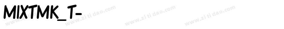 MIXTMK_T字体转换