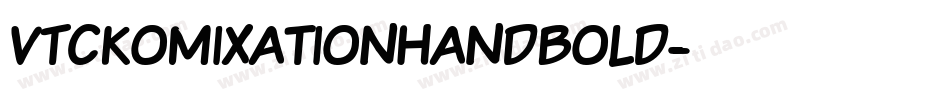VTCKomixationHandBold字体转换