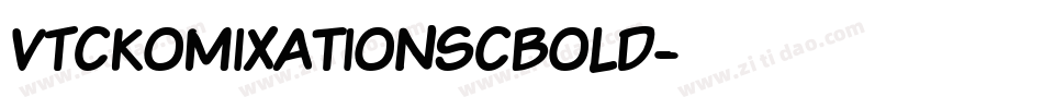 VTCKomixationSCBold字体转换