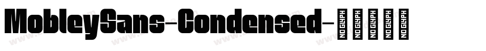 MobleySans-Condensed字体转换