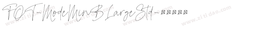 FOT-ModeMinBLargeStd字体转换
