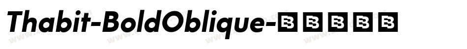Thabit-BoldOblique字体转换